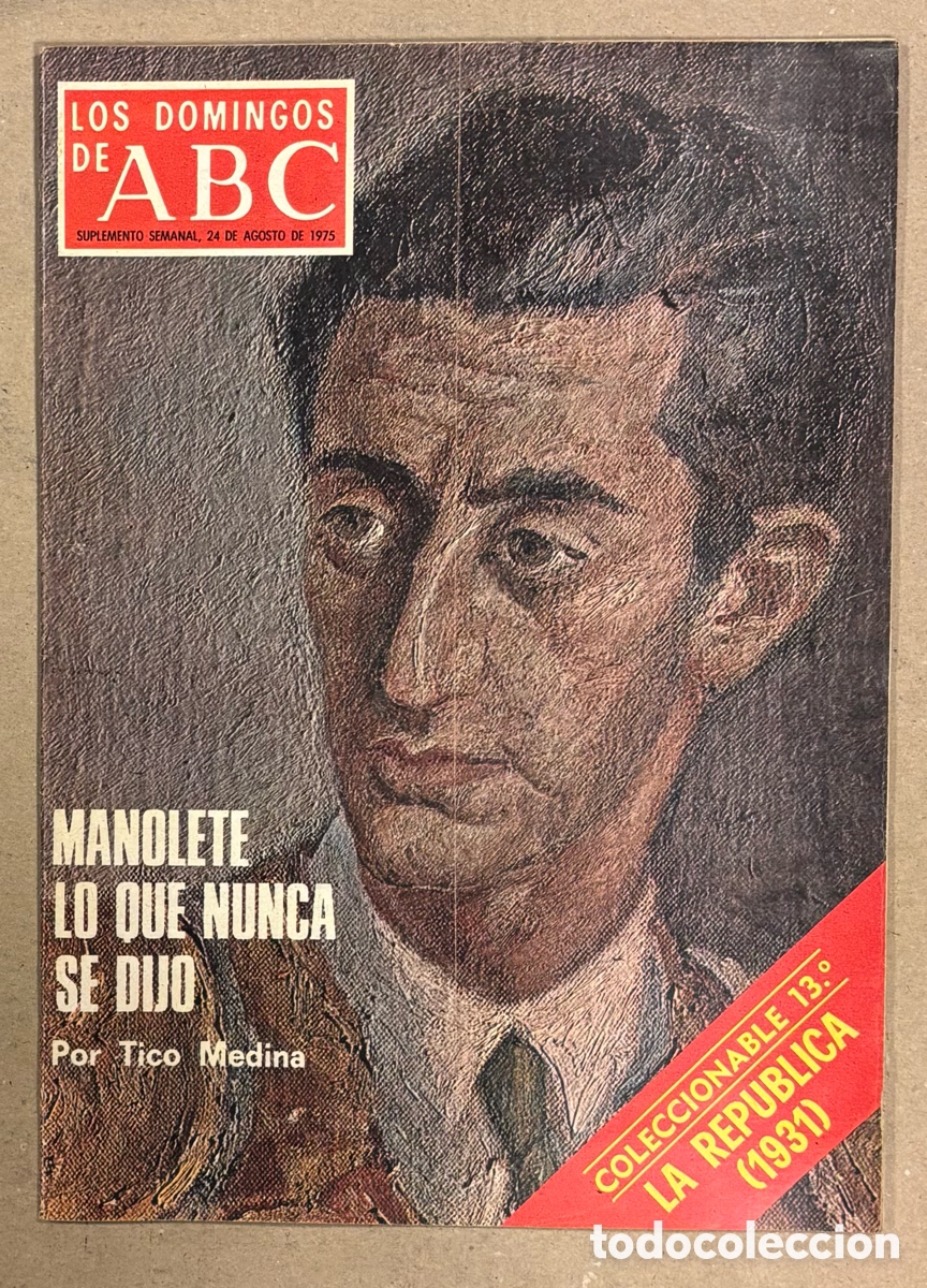 Coleccionismo de Los Domingos de ABC: LOS DOMINGOS DE ABC (1975). MANOLETE,&hellip; VER SUMARIO EN FOTOGRAF&Iacute;AS.