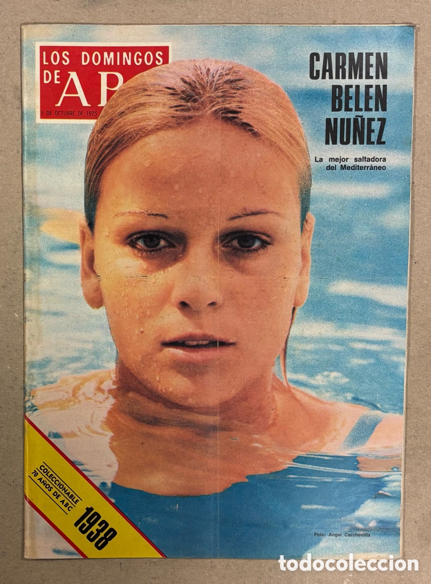 Coleccionismo de Los Domingos de ABC: LOS DOMINGOS DE ABC (1975). CARMEN BEL&Eacute;N N&Uacute;&Ntilde;EZ,&hellip; VER SUMARIO EN FOTOGRAF&Iacute;AS.