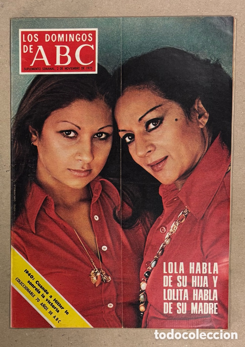 Coleccionismo de Los Domingos de ABC: LOS DOMINGOS DE ABC (1975). LOLA FLORES Y LOLITA, PEPE L&Oacute;PEZ RUBIO,..,