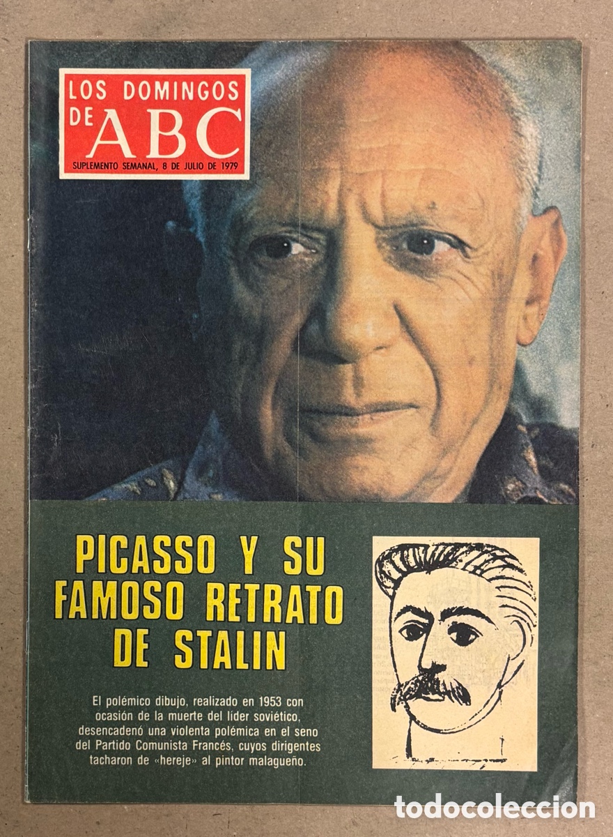 Coleccionismo de Los Domingos de ABC: LOS DOMINGOS DE ABC (1979). PICASSO Y SU RETRATO A STALIN, PACO MART&Iacute;NEZ SORIA,&hellip;