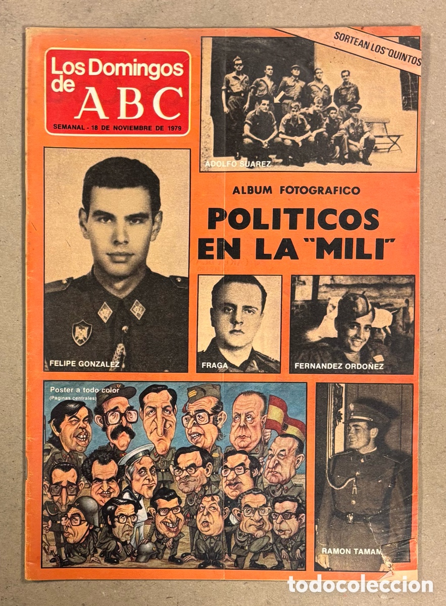 Coleccionismo de Los Domingos de ABC: LOS DOMINGOS DE ABC (1979). P&Oacute;STER POL&Iacute;TICOS EN LA MILI (FELIPE GONZ&Aacute;LEZ, FRAGA,&hellip;), BOMBITA TORERO,.