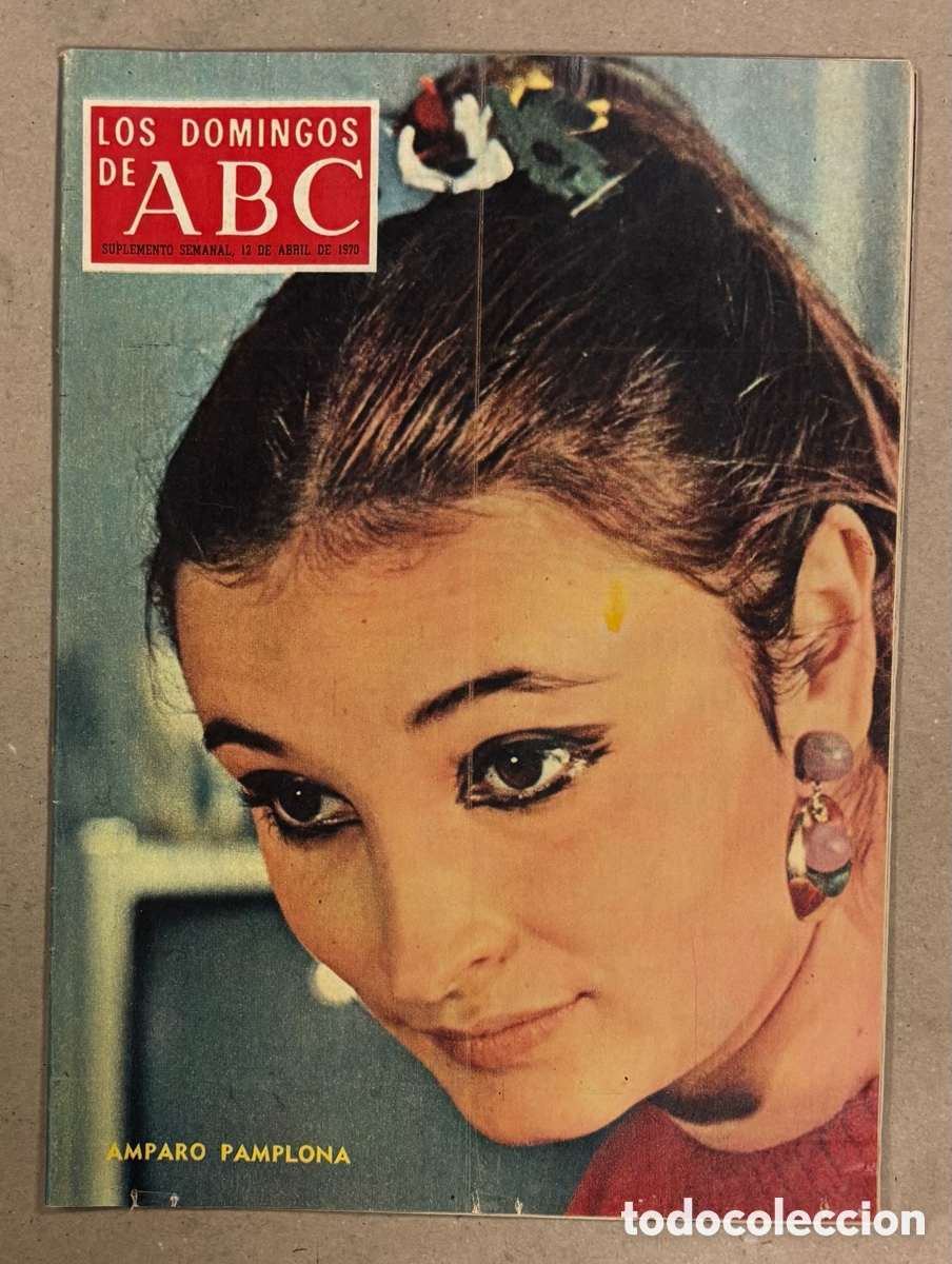 Coleccionismo de Los Domingos de ABC: LOS DOMINGOS DE ABC (1970). AMPARO PAMPLONA,&hellip; VER SUMARIO EN FOTOGRAF&Iacute;AS.