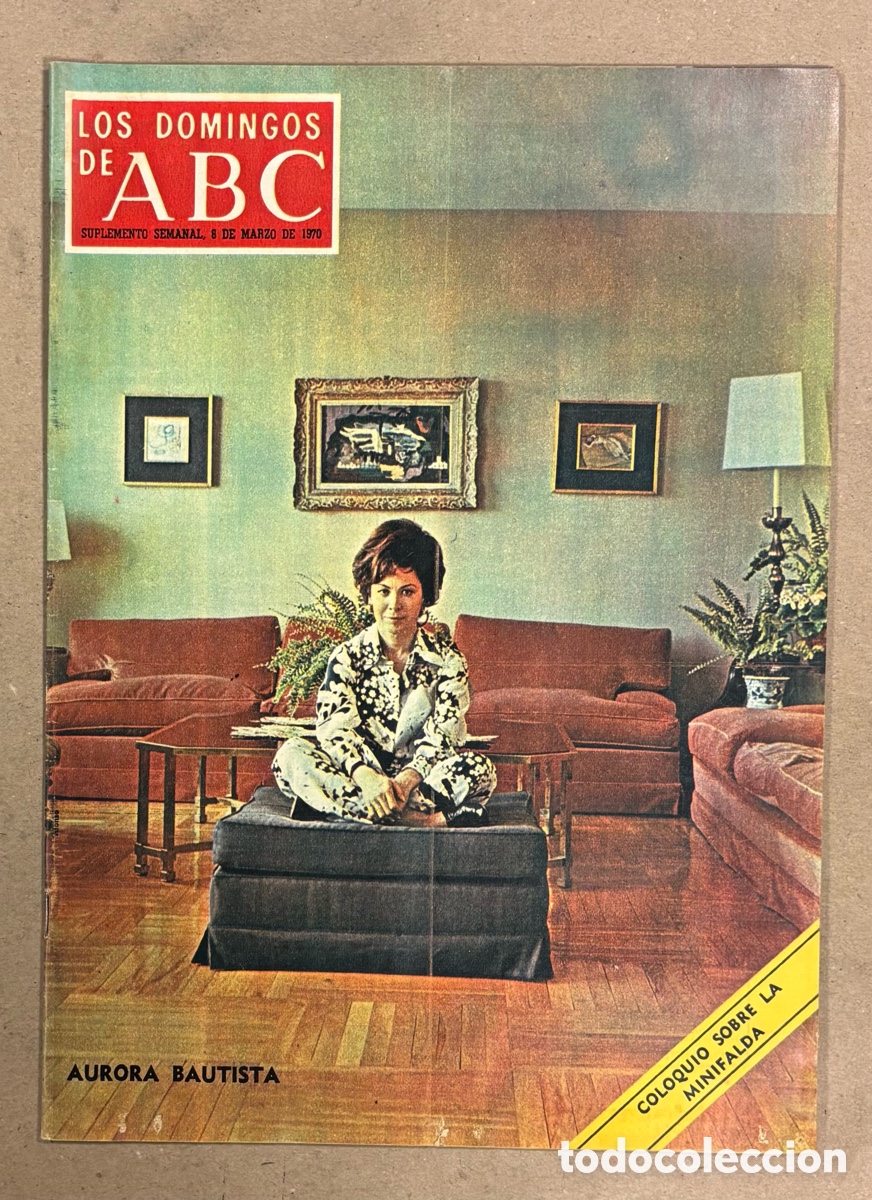 Coleccionismo de Los Domingos de ABC: LOS DOMINGOS DE ABC (1970). AURORA BAUTISTA, RESTAURANTE JOCKEY, LA MINIFALDA,..,