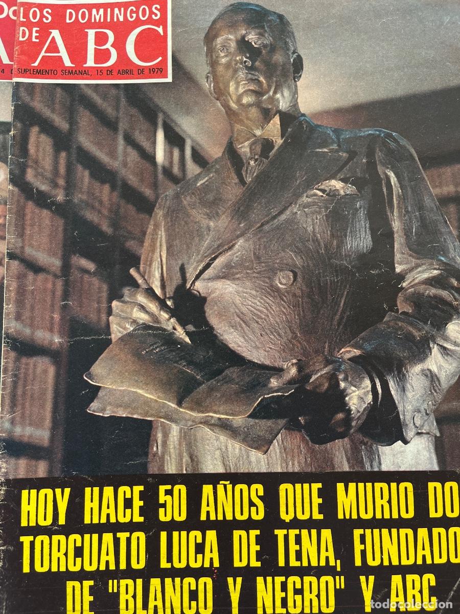 Coleccionismo de Los Domingos de ABC: ABC (domingos) 15 abril 1979 - 50 a&ntilde;os de la muerte de Torcuato Luca de Tena