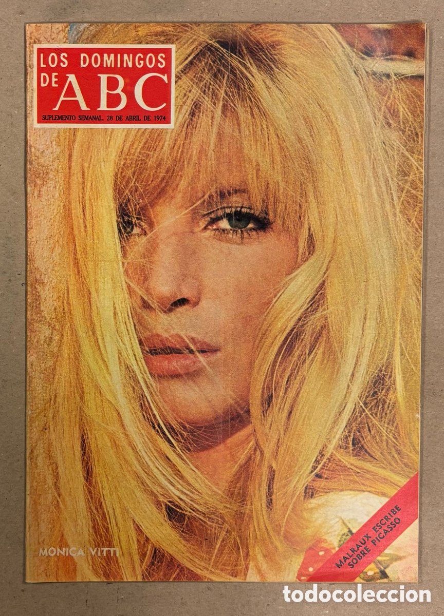 Coleccionismo de Los Domingos de ABC: LOS DOMINGOS DE ABC (1974). MONICA VITTI, CARABANCHEL, MOSCARD&Oacute;N, PEGASO, PICASSO, BUERO VALLEJO