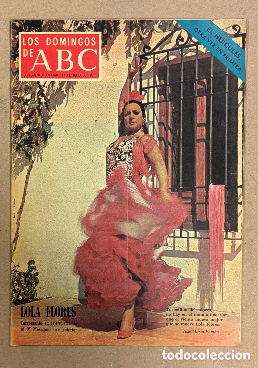 Coleccionismo de Los Domingos de ABC: LOS DOMINGOS DE ABC (1974). LOLA FLORES, H&Eacute;RCULES A PRIMERA, JOAQU&Iacute;N GARRIGUES WALKER,&hellip;