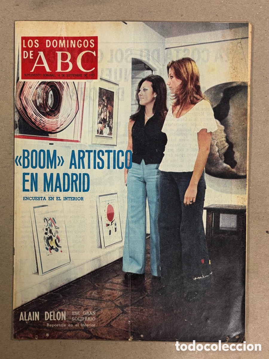 Coleccionismo de Los Domingos de ABC: LOS DOMINGOS DE ABC (1973). BOOM ART&Iacute;STICO EN MADRID, ALAIN DELON, JOS&Eacute; SACRIST&Aacute;N,&hellip;