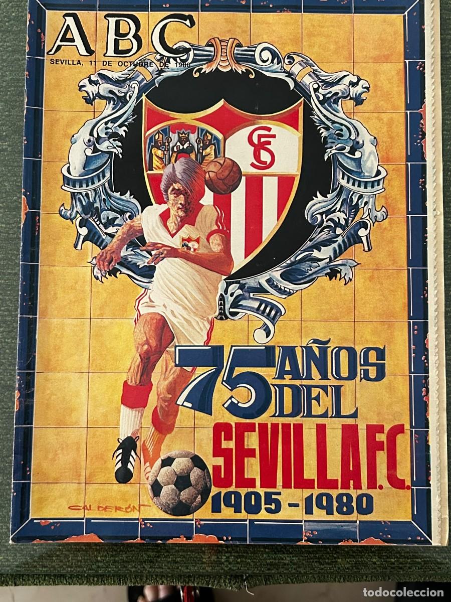 Coleccionismo de Los Domingos de ABC: LOS DOMINGOS DE ABC - 11-10-1980- 75 A&Ntilde;OS DEL SEVILLA FC - 1905-1980