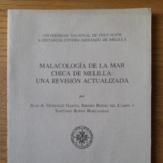 Coleccionismo de moluscos: MALACOLOGÍA DE LA MAR CHICA DE MELILLA: UNA REVISIÓN ACTUALIZADA, UNED MELILLA, 1998 RARO. Lote 359032595