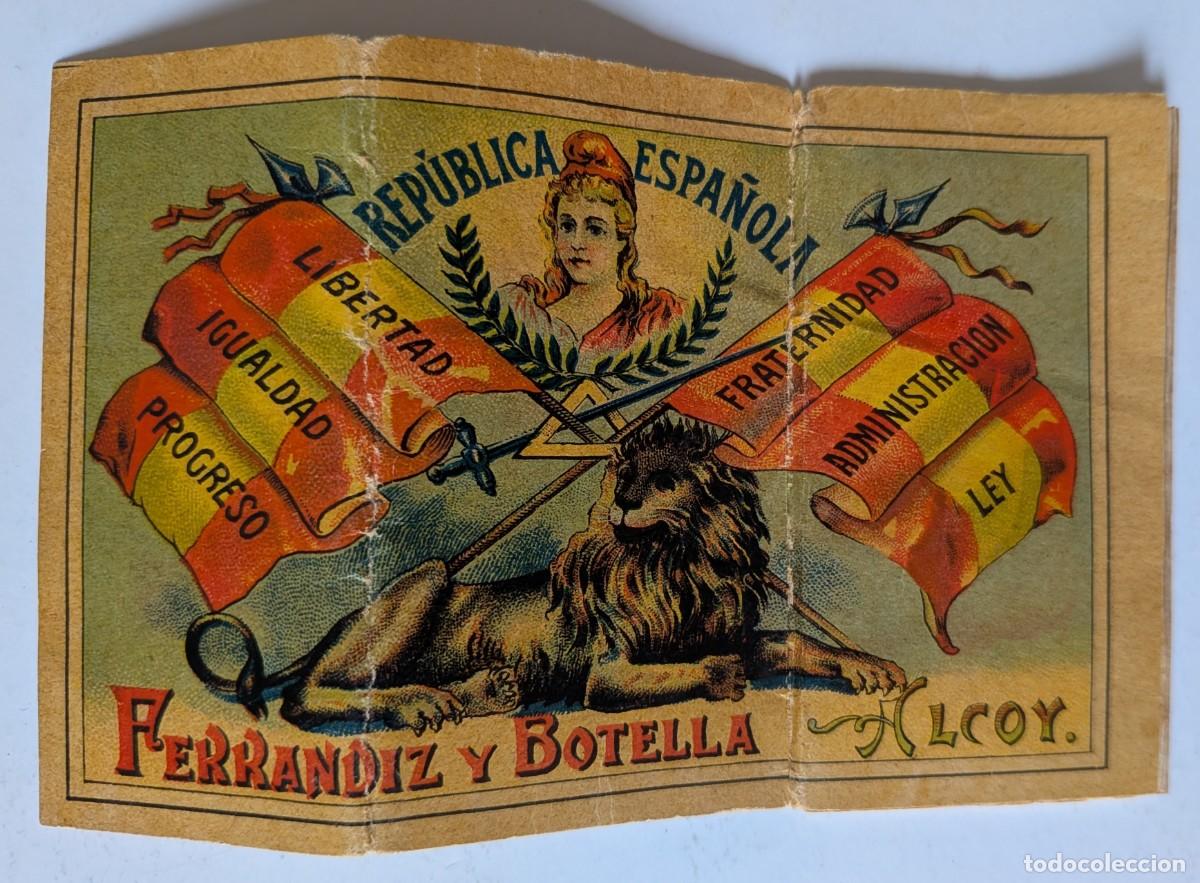 Papel de fumar: Papel de fumar republicano Ferr&aacute;ndiz y Botella &ndash; Alcoy &ndash; Rep&uacute;blica Espa&ntilde;ola &ndash; Librillo Original