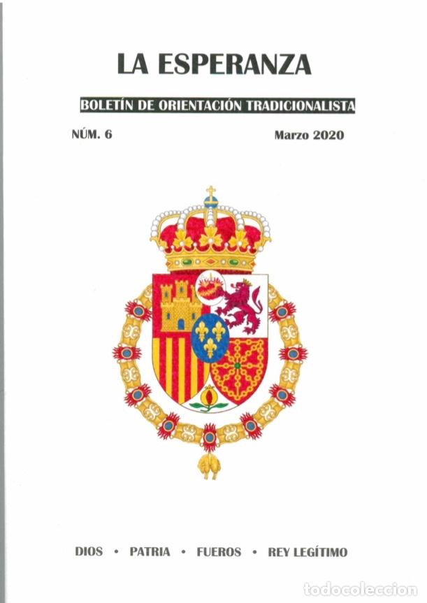 LA ESPERANZA - BOLETÍN DE ORIENTACIÓN TRADICIONALISTA NÚMERO 6 (MARZO 2020) (Coleccionismo en Papel - Varios)