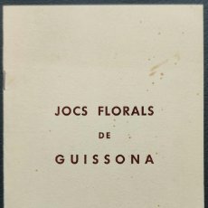 Coleccionismo Papel Varios: GUISSONA JOCS FLORALS VERGE CLAUSTRE 1957 8 P. + PROGRAMA ACTES CULTURALS. Lote 265411489