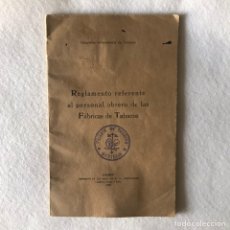 Coleccionismo Papel Varios: REGLAMENTO PERSONAL OBRERO FÁBRICAS DE TABACOS - MADRID 1927 / SEVILLA. Lote 365965546