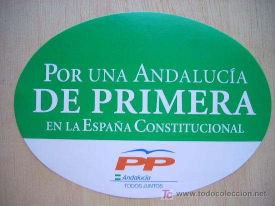 Collection stickers: PEGATINA POL&Iacute;TICA // REIVINDICATIVA // SINDICAL : PP ANDALUC&Iacute;A. POR UNA ANDALUC&Iacute;A DE PRIMERA