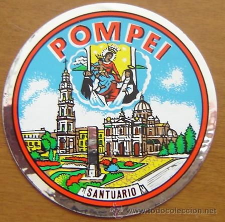 Pegatinas de colecci&oacute;n: PEGATINA ADHESIVO POMPEI / POMPEYA SANTUARIO - a&ntilde;os 80s - ORIGINAL SIN DESPEGAR