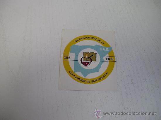 Pegatinas de colecci&oacute;n: PEGATINA DE LA XVI CENTENARIO DE LA CONVERSION DE SAN AGUSTIN (386 - 1986) - F.A.E.
