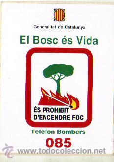 Pegatinas de colecci&oacute;n: EL BOSC &Eacute;S VIDA - GENERALITAT DE CATALUNYA *** &Eacute;S PROHIBIT D`ENCENDRE FOC
