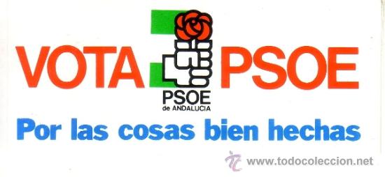Collection stickers: PEGATINA POLITICA - PEGADA ANTERIORMENTE - VOTA PSOE - POR LAS COSAS BIEN HECHAS