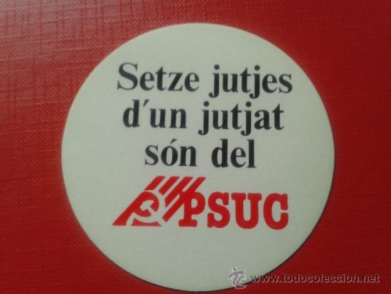 Adesivi di collezione: Adhesivo pegatina elecciones PSUC comunistas catalanes setze jutjes d'un jutjat s&oacute;n del psuc