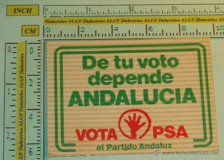 Autocolantes de cole&ccedil;&atilde;o: PEGATINA POL&Iacute;TICA / SINDICAL. DE TU VOTO DEPENDE ANDALUCIA VOTA PSA. A&Ntilde;OS 80.