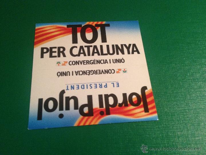 Collection stickers: PEGATINA POLITICA - TOT PER CATALUNYA CONVERGENCIA I UNIO CIU - JORDI PUJOL - ADHESIVO