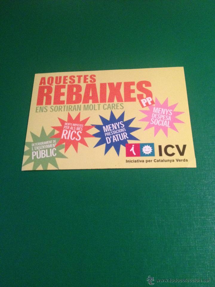 Pegatinas de colecci&oacute;n: PEGATINA POLITICA - ICV INICIATIVA PER CATALUNYA VERDS - REBAIXES - ADHESIVO