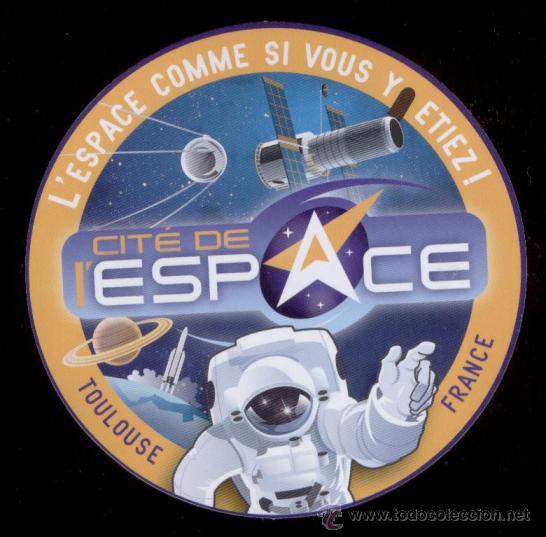 Pegatinas de colecci&oacute;n: CIT&Eacute; DE L'ESPACE. TOULOUSSE, FRANCIA. PEGATINA, ADHESIVO. DI&Aacute;METRO: 12 CMS.