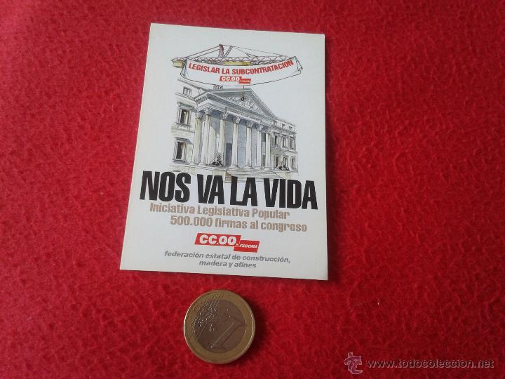 Pegatinas de colecci&oacute;n: PEGATINA POLITICA SINDICAL REIVINDICATIVA NOS VA LA VIDA CCOO COMISIONES OBRERAS CONGRESO