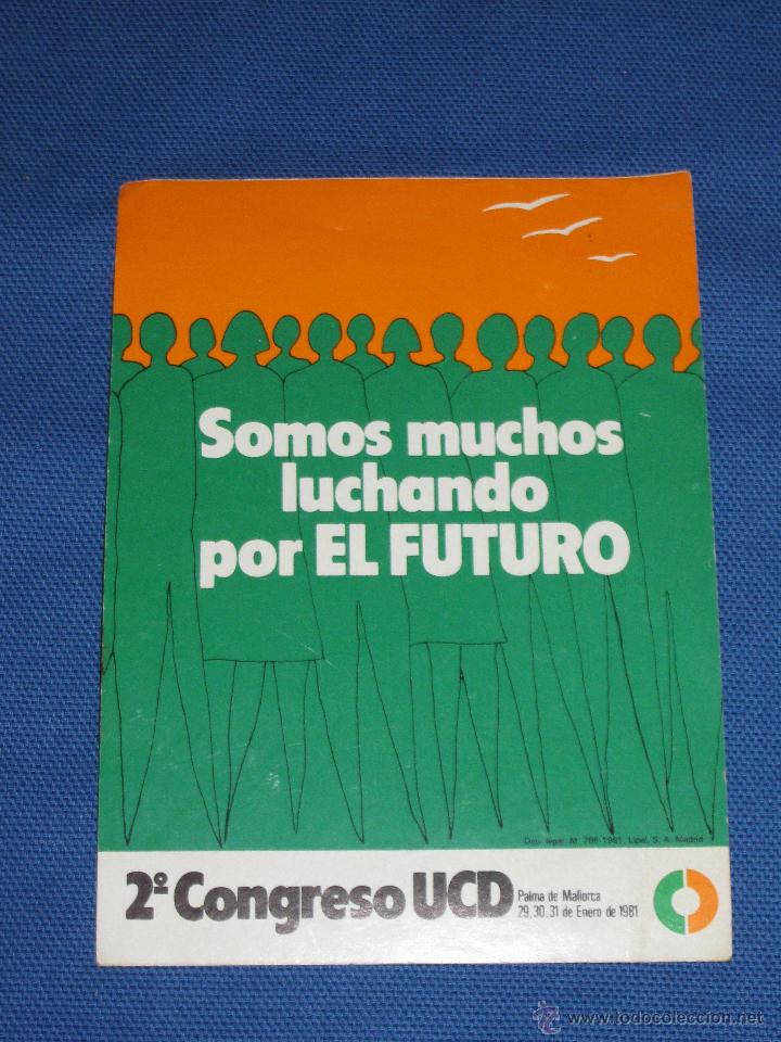 Pegatinas de colecci&oacute;n: PEGATINA POLITICA - 2&ordm; CONGRESO DE UCD - PALMA D MALLORCA 1981 - SOMOS MUCHOS LUCHANDO POR EL FUTURO