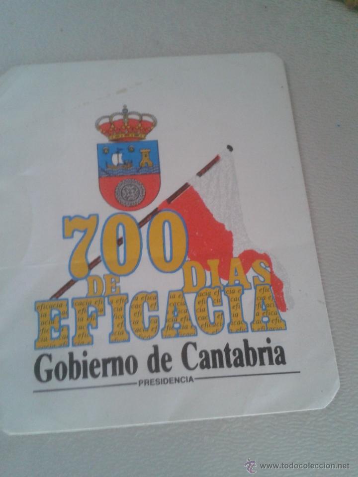 Pegatinas de colecci&oacute;n: PEGATINA POLITICA  DE CANTABRIA - 700 DIAS DE EFICACIA