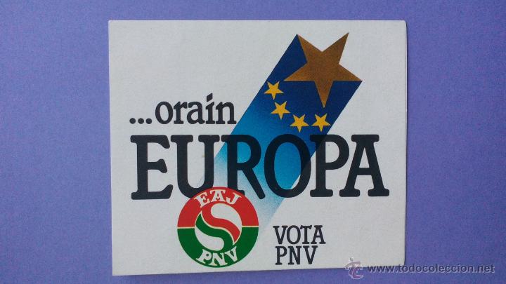 Autocolantes de cole&ccedil;&atilde;o: PEGATINA POLITICA VASCA,ORAIN EUROPA,VOTA PNV