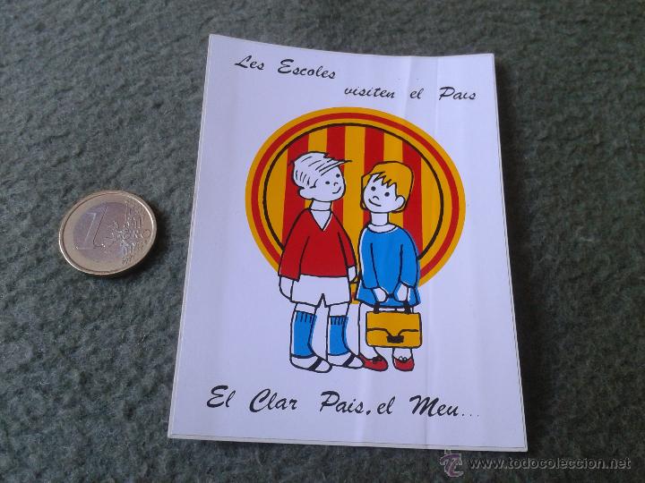 Pegatinas de colecci&oacute;n: PEGATINA ADHESIVO STICKER TENGO PEGATINAS VER LOTES LES ESCOLES VISITEN EL PAIS EL CLAR PAIS, EL MEU