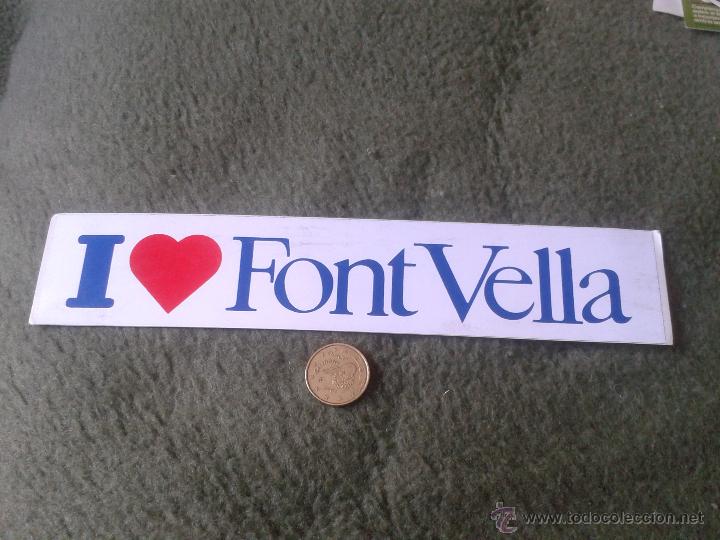 Pegatinas de colecci&oacute;n: PEGATINA ADHESIVO STICKER TENGO PEGATINAS VER LOTES I LOVE FONT VELLA AGUA ESCASA YO AMO