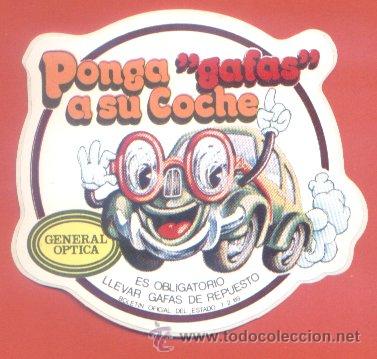 Sammlung von Aufklebern: PEGATINA ADHESIVO GENERAL OPTICA. PONGA GAFAS A SU COCHE. APROX. 9 X 9 CM. A&Ntilde;OS 70-80.