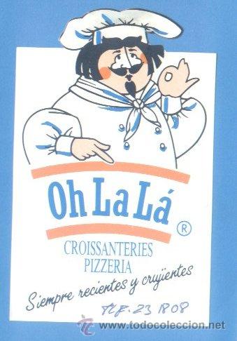 Sammlung von Aufklebern: PEGATINA ADHESIVO PIZZERIA OH LA LA. TARRAGONA. APROX. 7 X 12 CM. A&Ntilde;OS 80. RESTAURACION.