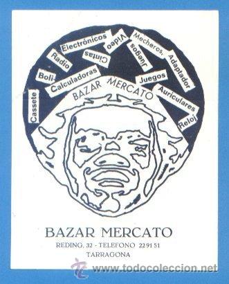 Sammlung von Aufklebern: PEGATINA ADHESIVO BAZAR MERCATO TARRAGONA. APROX. 8 X 10 CM. A&Ntilde;OS 80.