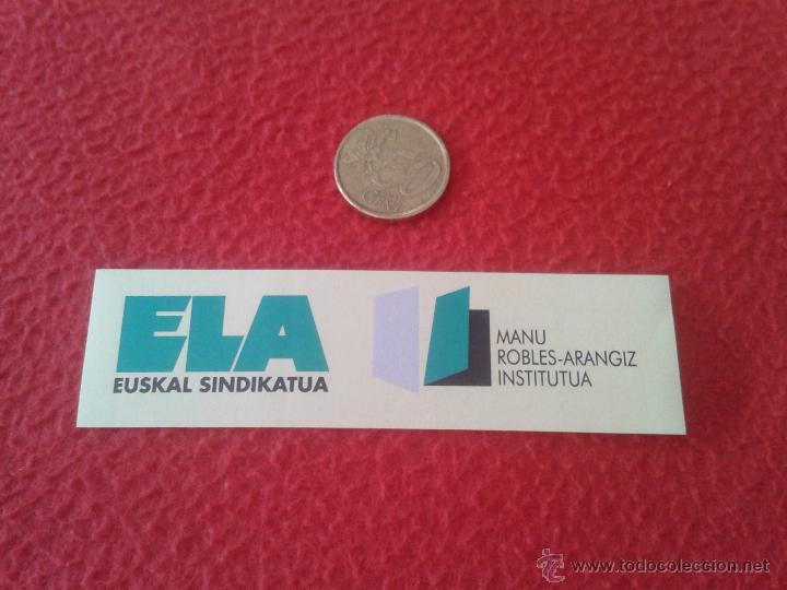 Pegatinas de colecci&oacute;n: PEGATINA ADHESIVO STICKER VASCA POLITICA SINDICAL REIVINDICATIVA SINDICATO ELA MANU ROBLES-ARANGIZ I