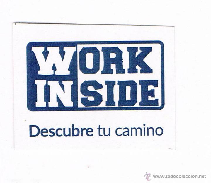 Collection stickers: PEGATINA WORK INSIDE DESCUBRE TU CAMINO CURIOSA **