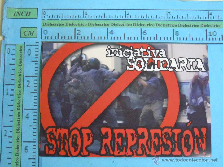 Pegatinas de colecci&oacute;n: PEGATINA POL&Iacute;TICA SINDICAL REIVINDICATIVA. INICIATIVA SOLIDARIA, STOP REPRESI&Oacute;N