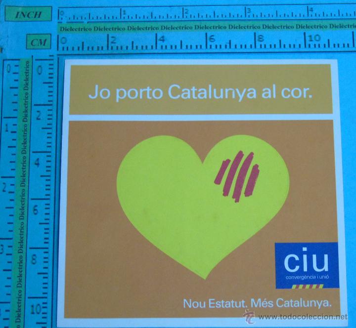 Collection stickers: PEGATINA POL&Iacute;TICA SINDICAL REIVINDICATIVA. CIU CONVERGENCIA Y UNI&Oacute;N. NUEVO ESTATUTO CATALU&Ntilde;A