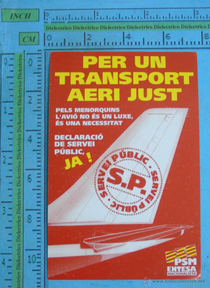 Sammlung von Aufklebern: PEGATINA POL&Iacute;TICA SINDICAL REIVINDICATIVA. PSM ENTESA NACIONALISTA. TRANSPORTE AEREO JUSTO. SP