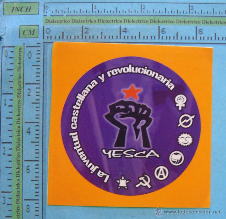 Pegatinas de colecci&oacute;n: PEGATINA POL&Iacute;TICA SINDICAL REIVINDICATIVA. YESCA, LA JUVENTUD CASTELLANA Y REVOLUCIONARIA