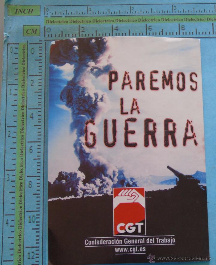 Pegatinas de colecci&oacute;n: PEGATINA POL&Iacute;TICA SINDICAL REIVINDICATIVA. CGT CONFEDERACI&Oacute;N GENERAL TRABAJO. PAREMOS LA GUERRA