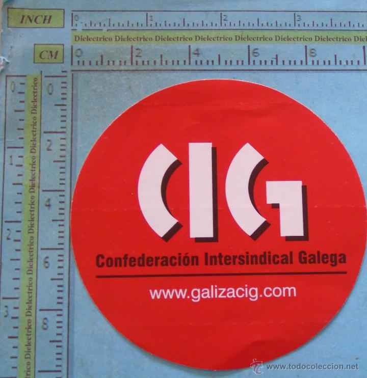 Pegatinas de colecci&oacute;n: PEGATINA POL&Iacute;TICA SINDICAL REIVINDICATIVA. CIG CONFEDERACI&Oacute;N INTERSINDICAL GALLEGA SINDICATO GALICIA