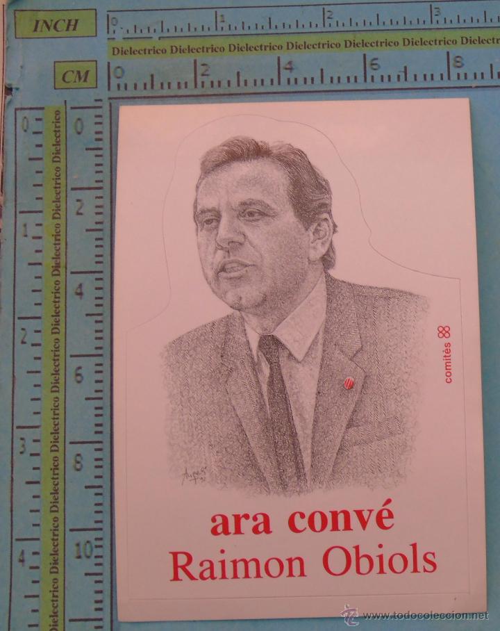 Adesivi di collezione: PEGATINA POL&Iacute;TICA SINDICAL REIVINDICATIVA. CATALU&Ntilde;A BALEARES VALENCIA. RAIMON OBIOLS. CSC A&Ntilde;OS 70 80
