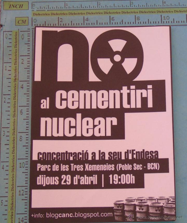 Sammlung von Aufklebern: PEGATINA POL&Iacute;TICA SINDICAL REIVINDICATIVA. CATALU&Ntilde;A BALEARES VALENCIA. NO CEMENTERIO NUCLEAR ENDESA