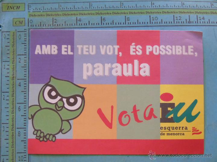 Sammlung von Aufklebern: PEGATINA POL&Iacute;TICA SINDICAL REIVINDICATIVA. MENORCA. VOTA EU IU ESQUERRA