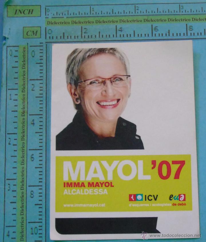 Collection stickers: PEGATINA POL&Iacute;TICA SINDICAL REIVINDICATIVA. ICV EUA IMMA MAYOL 2007 ALCALDESA