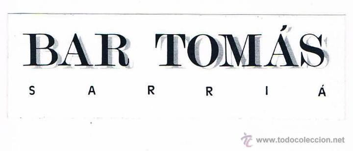 Pegatinas de colecci&oacute;n: PEGATINA ANTIGUA BAR TOM&Aacute;S SARRI&Aacute; **