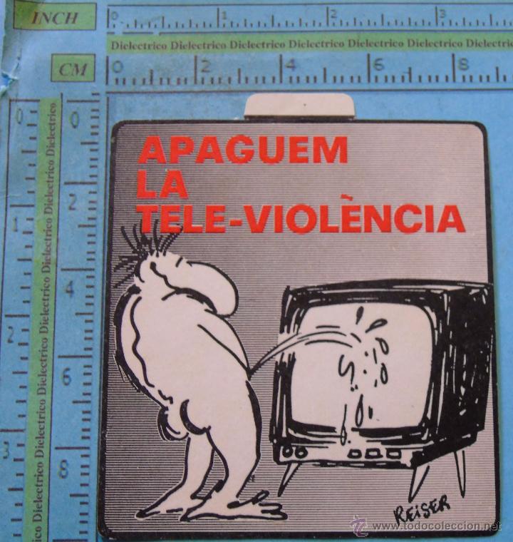 Autocollants de collection: PEGATINA POL&Iacute;TICA SINDICAL REIVINDICATIVA. CATALU&Ntilde;A BALEARES VALENCIA. APAGA LA TELE VIOLENCIA